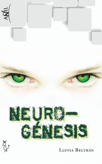 Portada de la novela distópica Neurogénesis